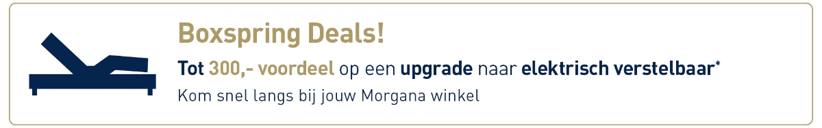 Actie - Boxspring Deals Morgana - 300,- voordeel